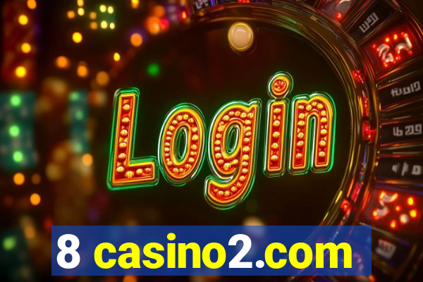 8 casino2.com